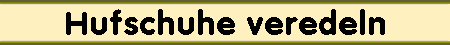 Hufschuhe veredeln